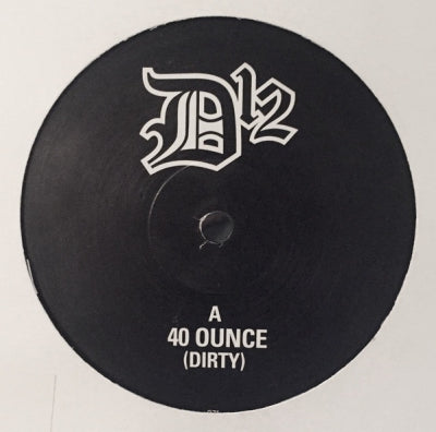 D12 - 40 Ounce