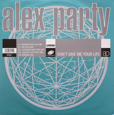 ALEX PARTY - Don't Give Me Your Life