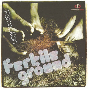 FERTILE GROUND - Perception