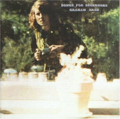 GRAHAM NASH - Songs For Beginners