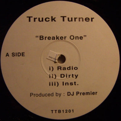 TRUCK TURNER - Breaker One / Bring It To The Cypher Featuring KRS 1