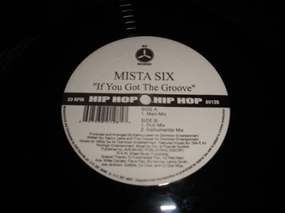 MISTA SIX - If You Got The Groove