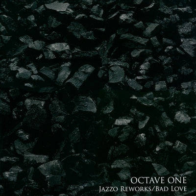OCTAVE ONE - Jazzo Reworks / Bad Love