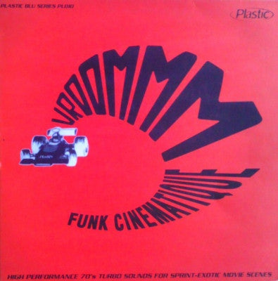 VARIOUS ARTISTS - Vroommm - Funk Cinematique - High Performance 70's Turbo Sounds For Sprint-Exotic Movie Scenes.