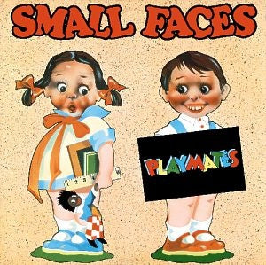 SMALL FACES - Playmates
