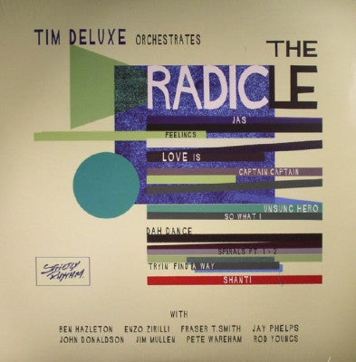 TIM DELUXE ORCHESTRATES - The Radicle