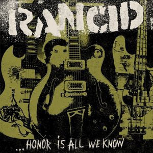 RANCID - ...Honor Is All We Know