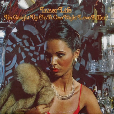 INNER LIFE - I'm Caught Up (In A One Night Love Affair)