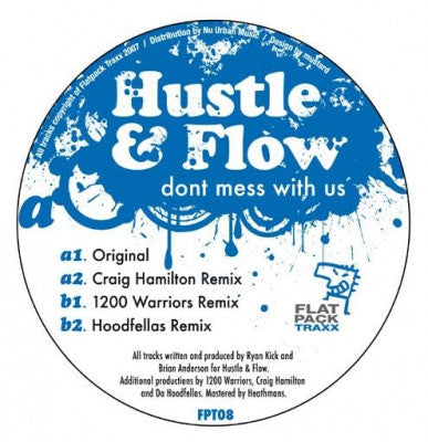 HUSTLE & FLOW - Dont Mess With Us