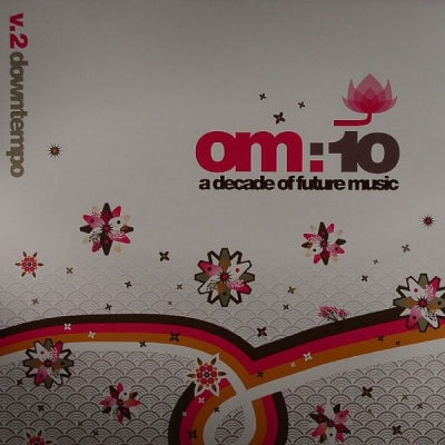 VARIOUS - Om:10 A Decade Of Future Music V.2 Downtempo