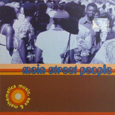 MAIN STREET PEOPLE - Music, Sex & Mathematics