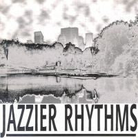 VARIOUS ARTISTS - Jazzier Rhythms