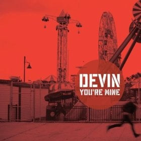 DEVIN - You're Mine EP