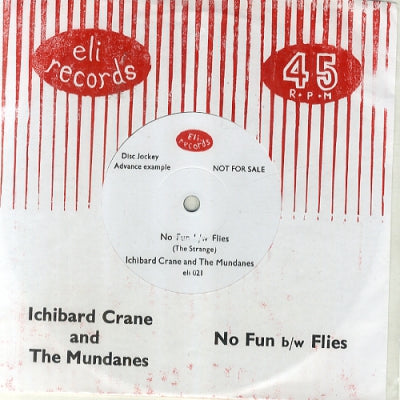 ICHIBARD CRANE AND THE MUNDANES - No Fun / Flies