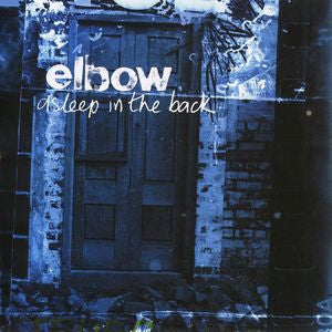 ELBOW - Asleep In The Back