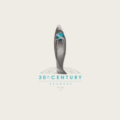 VARIOUS ARTISTS - 30th Century Records Compilation, Volume 1