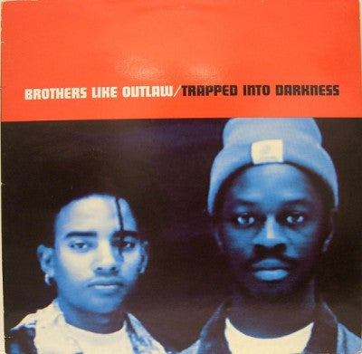 BROTHERS LIKE OUTLAW - Trapped Into Darkness