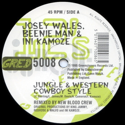 JOSEY WALES, BEENIE MAN & INI KAMOZE - Jungle & Western Cowboy Style / Build Me 3 Coffins (New Blood Crew Remixes)