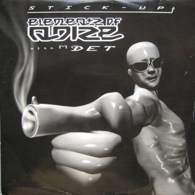 ELEMENTZ OF NOIZE WITH MC DET - Stick Up! / Hit The Deck