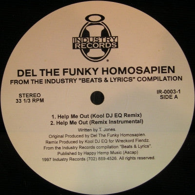 DEL THE FUNKY HOMOSAPIEN / ED O.G - Help Me Out / I Feel You