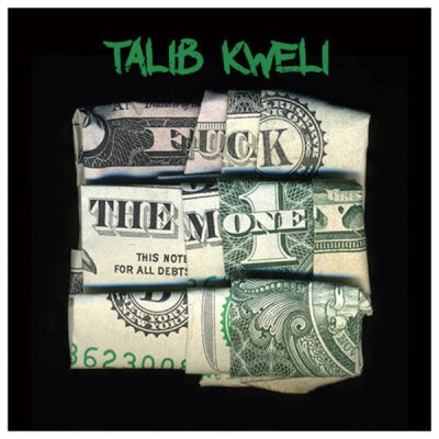 TALIB KWELI - Fuck The Money