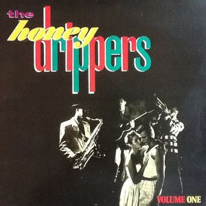 THE HONEY DRIPPERS - The Honeydrippers, Volume 1