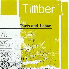 TIMBER - Parts And Labor