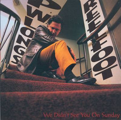 P.W. LONG'S REELFOOT - We Didn't See You On Sunday