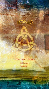 IONA - The River Flows: Anthology Volume 1