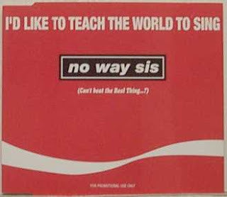 NO WAY SIS - I'd Like To Teach The World To Sing