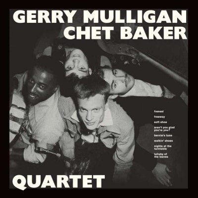 THE GERRY MULLIGAN QUARTET - Gerry Mulligan-Chet Baker Quartet