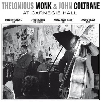 THELONIOUS MONK & JOHN COLTRANE - At Carnegie Hall