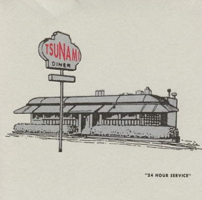 TSUNAMI - Diner (24 Hour Service) /