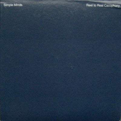 SIMPLE MINDS - Reel To Real Cacophony