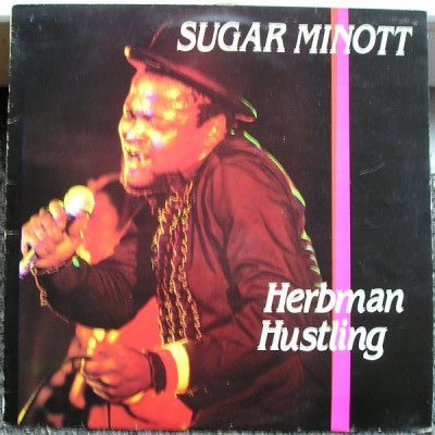 SUGAR MINOTT - Herbman Hustling