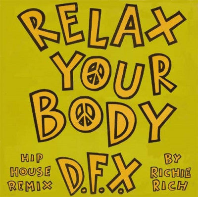 D.F.X. - Relax Your Body (Hip House Remix By Richie Rich)