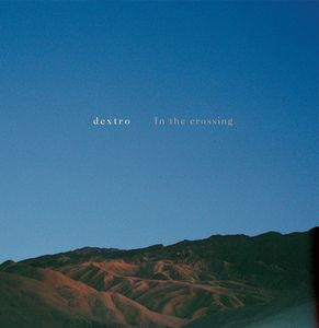 DEXTRO - In The Crossing