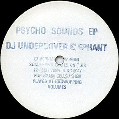 DJ UNDERCOVER ELEPHANT - Psycho Sounds EP