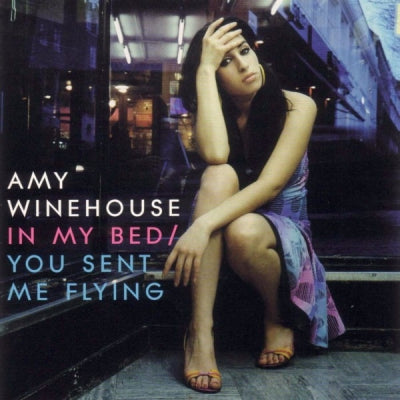 AMY WINEHOUSE - In My Bed / You Sent Me Flying