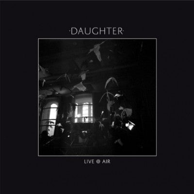 DAUGHTER - Live @ Air