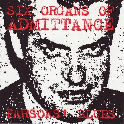 SIX ORGANS OF ADMITTANCE - Parsons' Blues