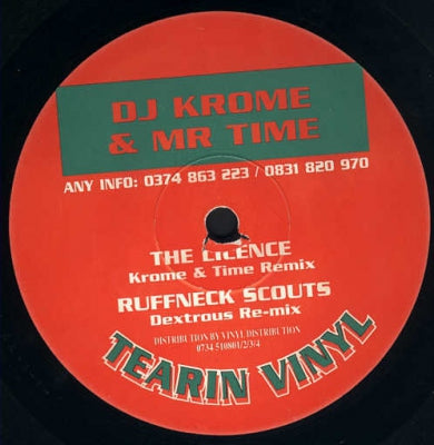 DJ KROME & MR TIME - The Licence (Krome & Time Remix) / Ruffneck Scouts (Dextrous Re-mix)