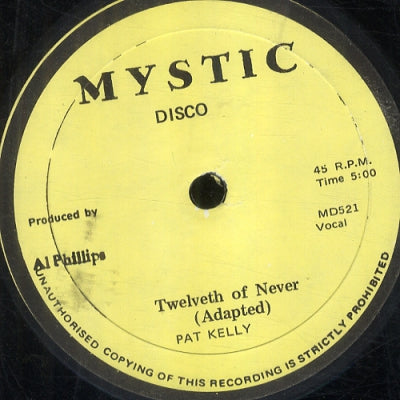 PAT KELLY - Twelveth aka Twelfth Of Never / Version