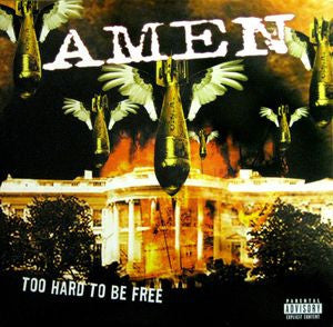 AMEN - Too Hard To Be Free