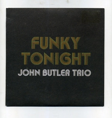 THE JOHN BUTLER TRIO - Funky Tonight