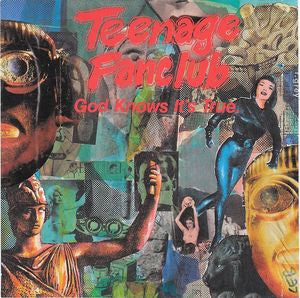 TEENAGE FANCLUB - God Knows It's True