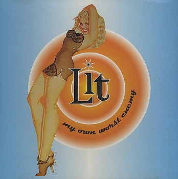 LIT - My Own Worst Enemy