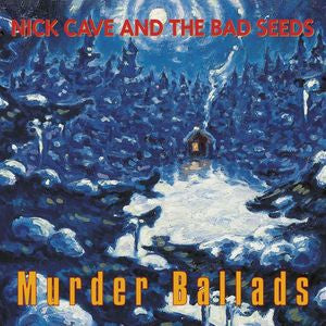 NICK CAVE AND THE BAD SEEDS - Murder Ballads