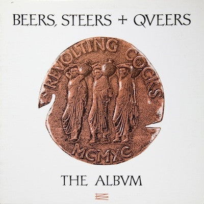 REVOLTING COCKS - Beers, Steers + Queers - The Album