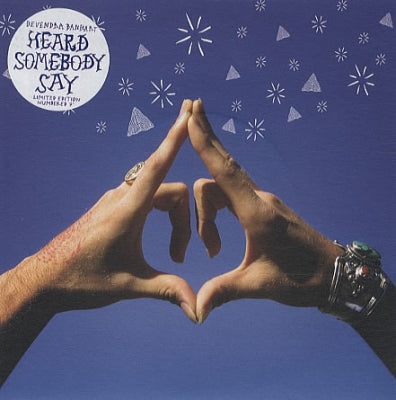 DEVENDRA BANHART - Heard Somebody Say